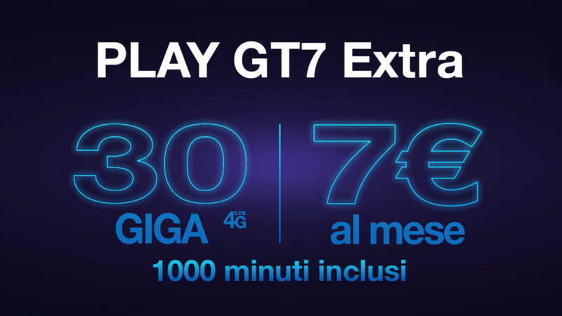 PLAY GT7 Extra 30GB di internet e 1000 minuti