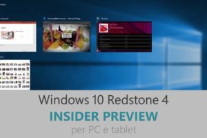 Windows 10 rilasciata la build 17063 Redstone 4 con tante novita