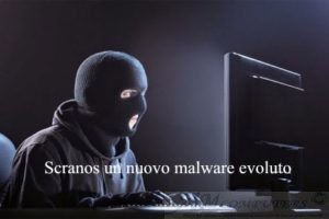 Scranos un nuovo malware evoluto