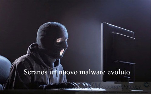 Scranos un nuovo malware evoluto