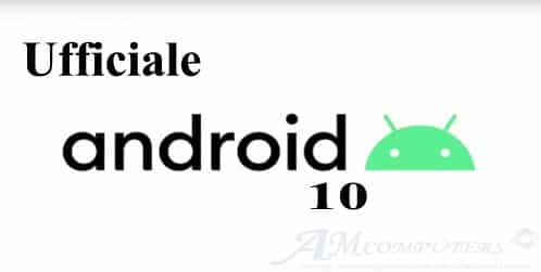 Google: rilascia ufficialmente Android 10