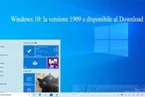 Windows 10: la versione 1909 e disponibile al Download
