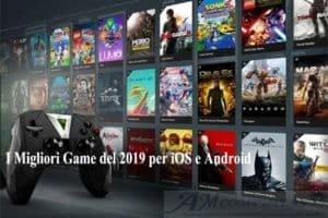 I Migliori Game del 2019 per iOS e Android