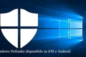 Windows Defender disponibile su iOS e Android