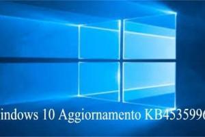 Windows 10 Aggiornamento KB4535996 per correggere gli errori