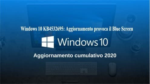 Windows 10 KB4532695: Aggiornamento provoca il Blue Screen