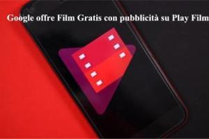 Google offre Film Gratis con pubblicità su Play Film