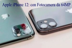 Apple iPhone 12: con Fotocamera da 64MP