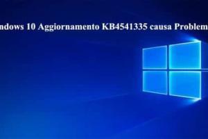 Windows 10 Aggiornamento KB4541335 causa Problemi