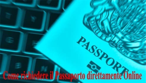 Come richiedere il Passaporto direttamente Online