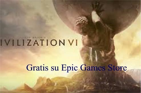 Civilization 6 Gratis su Epic Games Store ufficiale