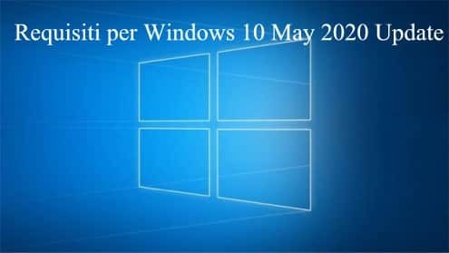 Requisiti per Windows 10 May 2020 Update