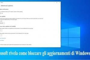 Microsoft rivela come bloccare gli aggiornamenti di Windows 10