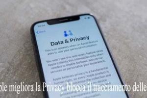 Apple migliora la Privacy blocca il tracciamento delle app