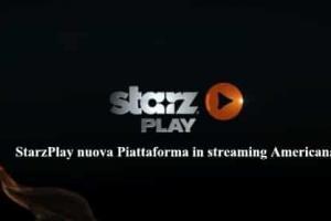 StarzPlay nuova Piattaforma in streaming Americana