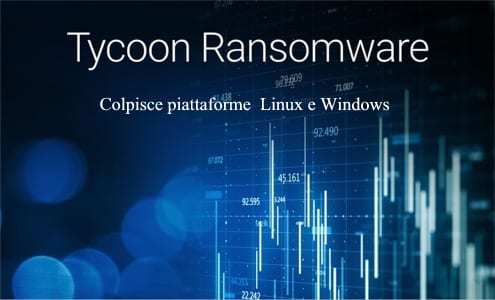 Tycoon ransomware attacca Linux e Windows