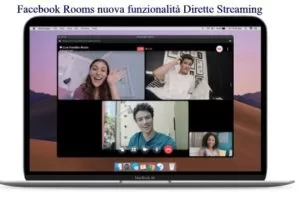 Facebook Rooms nuova funzionalità Dirette Streaming