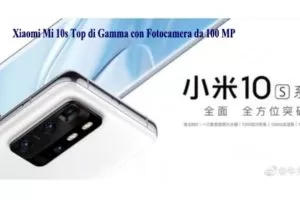 Xiaomi Mi 10s Top di Gamma con Fotocamera da 100 MP