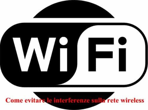 Come evitare le interferenze sulla rete wireless