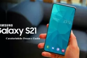 Samsung Galaxy S21 Caratteristiche Prezzo e Uscita