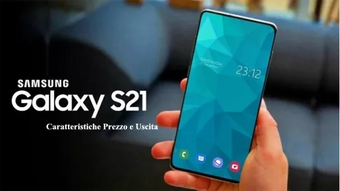 Samsung Galaxy S21 Caratteristiche Prezzo e Uscita