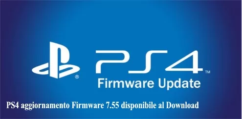 PS4 aggiornamento Firmware 7.55 disponibile al Download