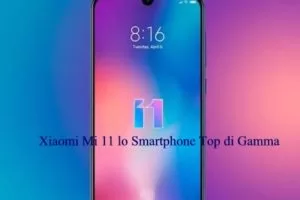 Xiaomi Mi 11 lo Smartphone Top di Gamma