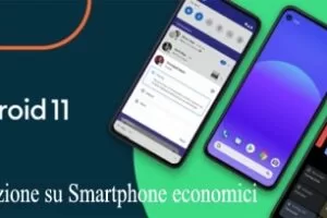 Android 11 in distribuzione su Smartphone economici