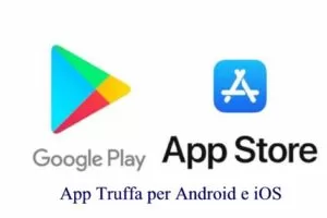Le app Truffa per Android e iOS: la lista completa