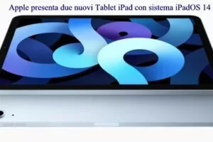 Apple presenta due nuovi Tablet iPad con sistema iPadOS 14