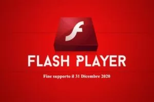 Flash Player fine supporto il 31 Dicembre 2020