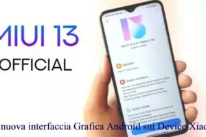 MIUI 13 la nuova interfaccia Grafica Android sui Device Xiaomi