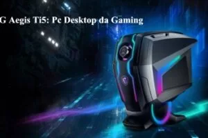 MSI MEG Aegis Ti5: Pc Desktop da Gaming