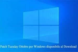 Patch Tuesday Ottobre per Windows 10 disponibile al Download