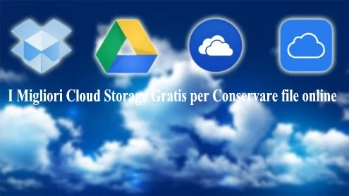 I Migliori Cloud Storage Gratis per Conservare file online