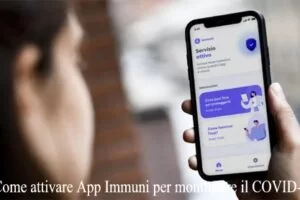 Come attivare App Immuni per monitorare il COVID-19