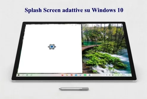 Splash Screen adattive su Windows 10 Build 20226