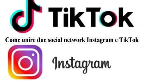 Come unire due social network Instagram e TikTok