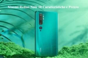 Xiaomi Redmi Note 10 Caratteristiche e Prezzo