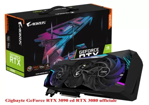 Gigbayte GeForce RTX 3090 ed RTX 3080 ufficiale