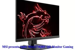 MSI presenta Optix MAG274QRF-QD Monitor Gaming