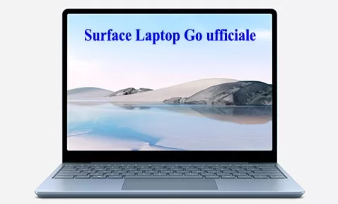 Surface Laptop Go ufficiale: Caratteristiche e Prezzo