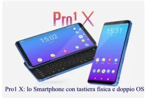 Pro1 X: lo Smartphone con tastiera fisica e doppio OS