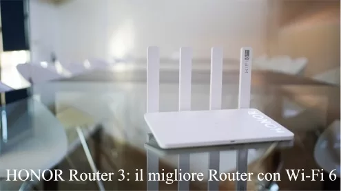 HONOR Router 3: il migliore Router con Wi-Fi 6