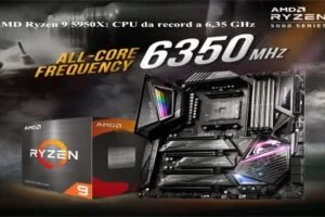 AMD Ryzen 9 5950X: CPU da record a 6,35 GHz