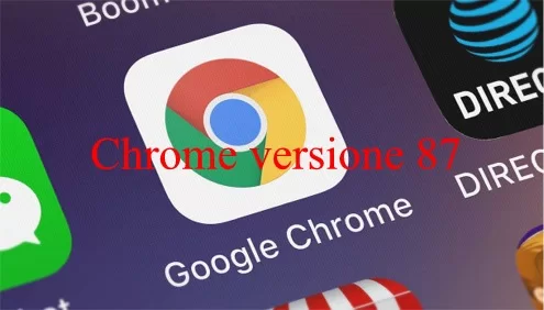 Chrome si Aggiorna alla versione 87 con molta sicurezza