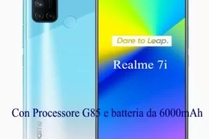 Realme 7i con Processore G85 e batteria da 6000mAh