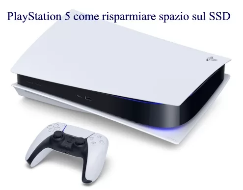 PlayStation 5: come risparmiare spazio sul SSD 
