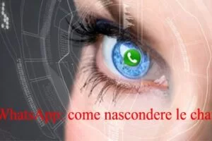 WhatsApp: come nascondere Messaggi chat e contatti