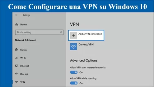 Come Configurare una VPN su Windows 10